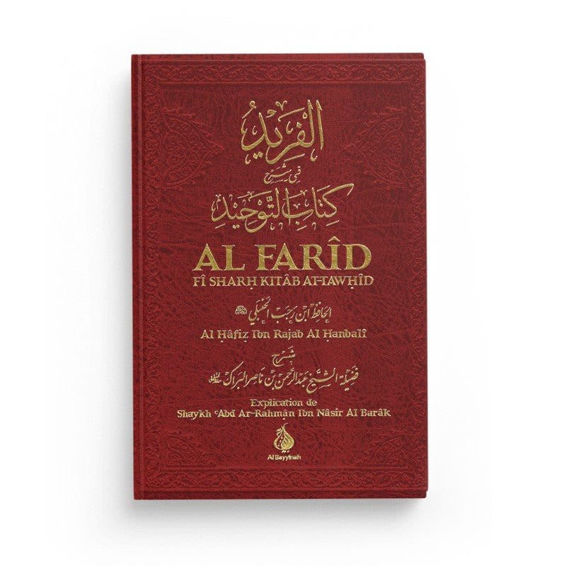 Livre Al Farid Fi Sharh Kitab At Tawhid de Al-Hâfiz Ibn Rajab Al-Hanbalî