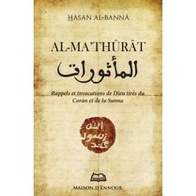 Al Mathûrat - Rappels et invocations de Dieu tirés du Coran et de la Sunna Maison d'Ennour Livres > Islam > Invocations (Dou'as) 9782752402059 Librairie Musulmane Al-imen