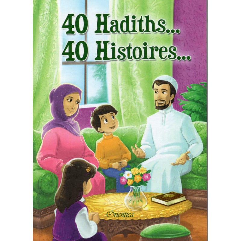 Amina Rekad - 40 Hadiths 40 Histoires | Orientica Orientica Livre Islam Enfant Librairie Musulmane Al-imen