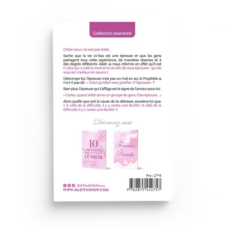 Chère soeur, ne sois pas triste - Editions al-Hadîth Al-Hadîth Livre Islam Femme 9782875452757 Librairie Musulmane Al-imen