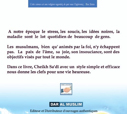 Clefs pour une vie heureuse — Cheikh 'Abd Ar-Rahman As-Sa'di | Orientica | Livre Islam Orientica Livre > Islam 9782356354082 Librairie Musulmane Al-imen