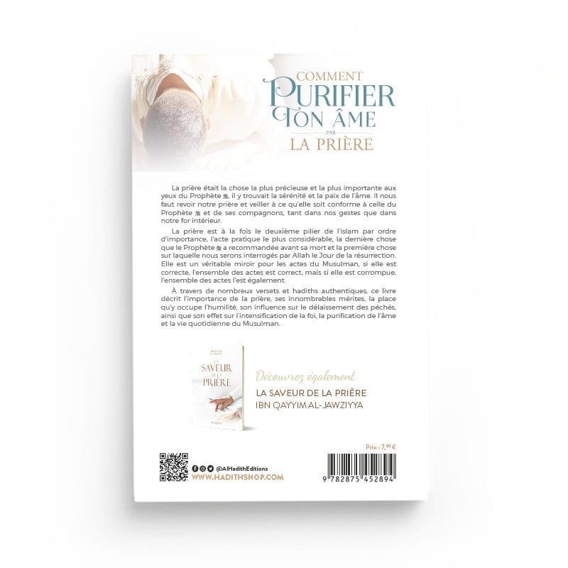 Comment purifier ton âme par la prière par Husayn al-‘Awâysha Al-Hadîth Livres > Islam > Prière (Salat) 9782875452894 Librairie Musulmane Al-imen