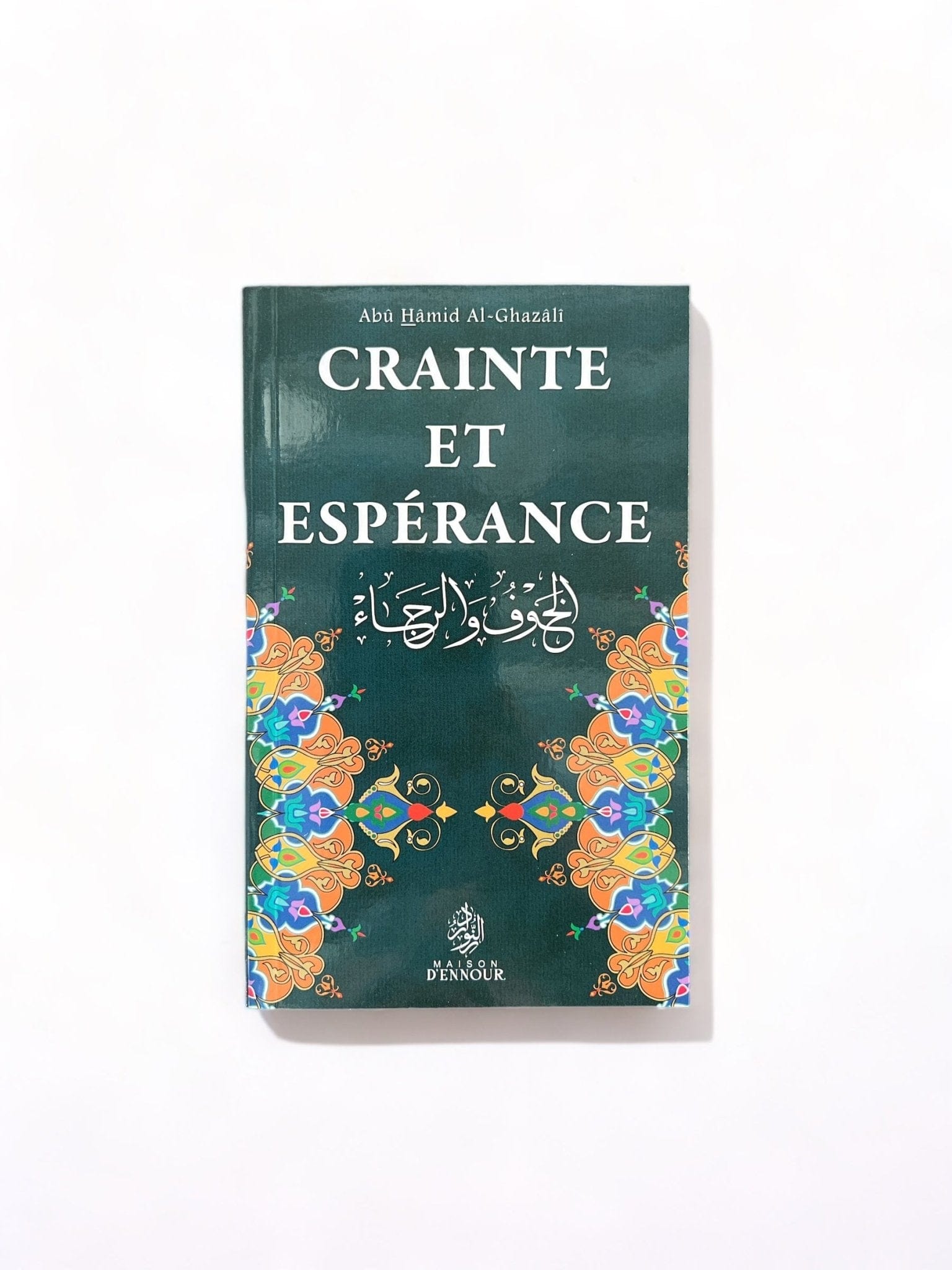 Crainte et espérance Maison d'Ennour Livre > Islam > Foi et Spiritualité 9782910891169 Librairie Musulmane Al-imen