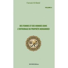 Des femmes et des hommes dans l'entourage du prophète Mohammed (Volume 4), de Farouk Al-Batal Bayane Livre Islam Femme 9782915147834 Librairie Musulmane Al-imen