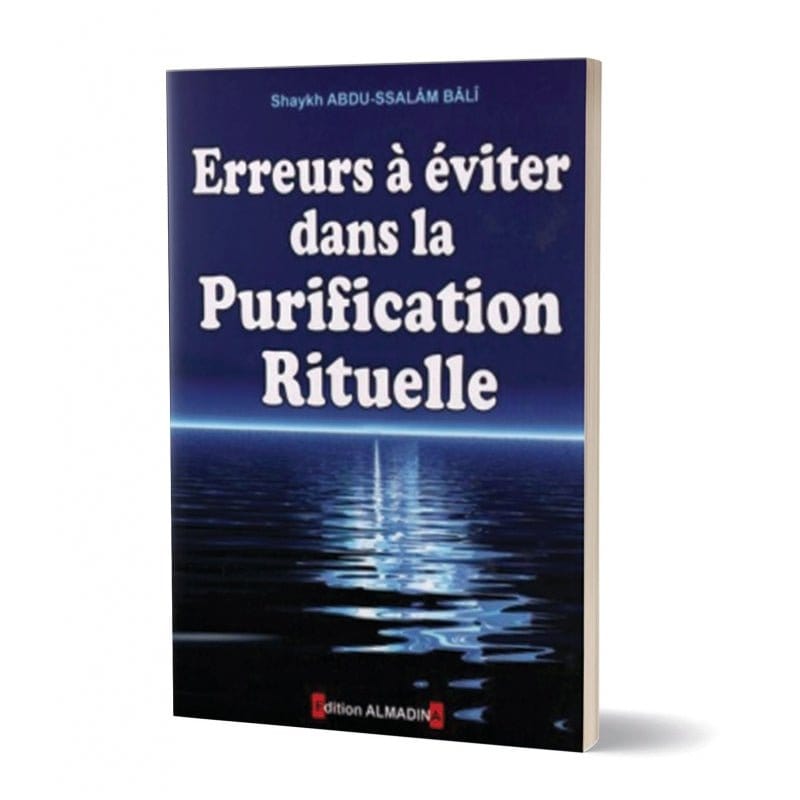 Erreurs à éviter dans la purification rituelle Al-Madina Livres > Islam > Prière (Salat) 9782930428703 Librairie Musulmane Al-imen