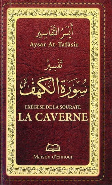 Exégèse de la sourate La Caverne Maison d'Ennour Livre > Islam 9782752403537 Librairie Musulmane Al-imen