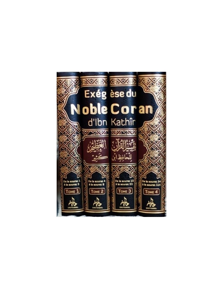 Exégèse du Noble Coran d'Ibn Kathîr (Tafsir Ibn Kathir) - Universel - Éditions Universel Universel Livre Islam Hadith (Traditions Prophétiques) 9782911546853 Librairie Musulmane Al-imen