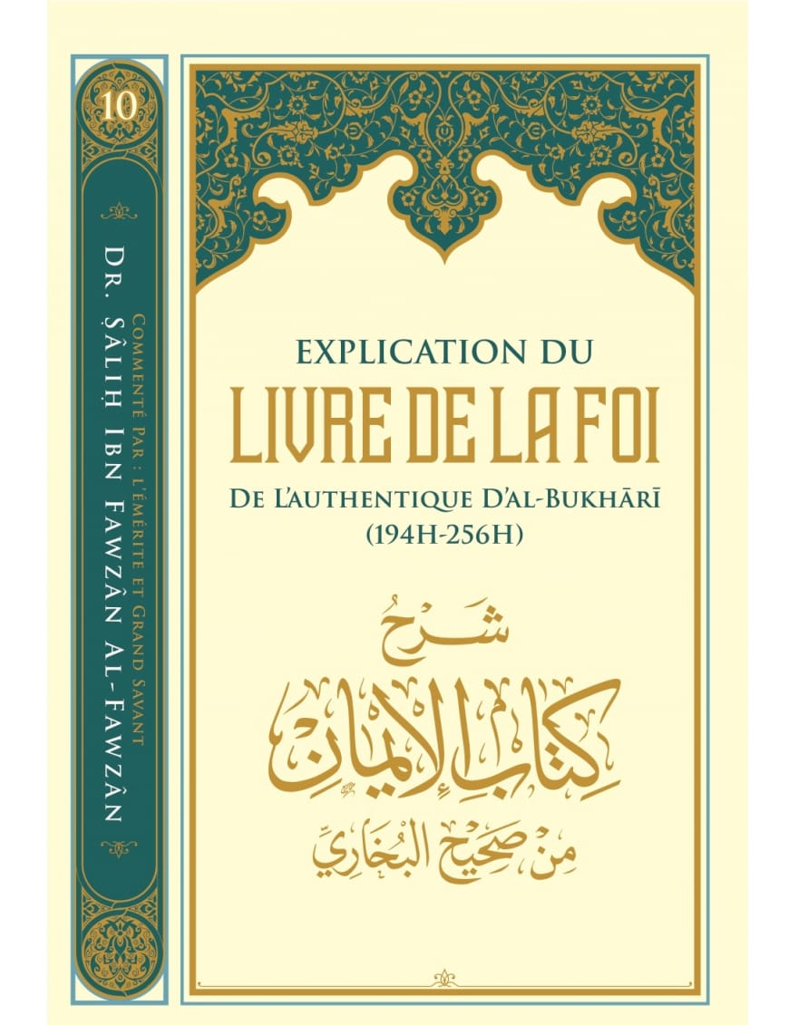 Explication du livre de la foi de l’authentique d’Al-Bukhari - Dr. Sālih ibn Fawzān al-Fawzān - Ibn Badis - Ibn Badis Éditions Ibn Badis Livre > Islam 9782493871220 Librairie Musulmane Al-imen