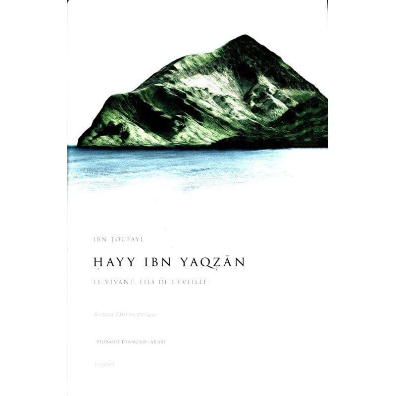 Hayy Ibn Yaqzan (Le vivant, Fils de l'éveillé), D'ibn Toufayl (Roman philosophique Français/Arabe) Al Qalam Livre > Islam 9791092883381 Librairie Musulmane Al-imen