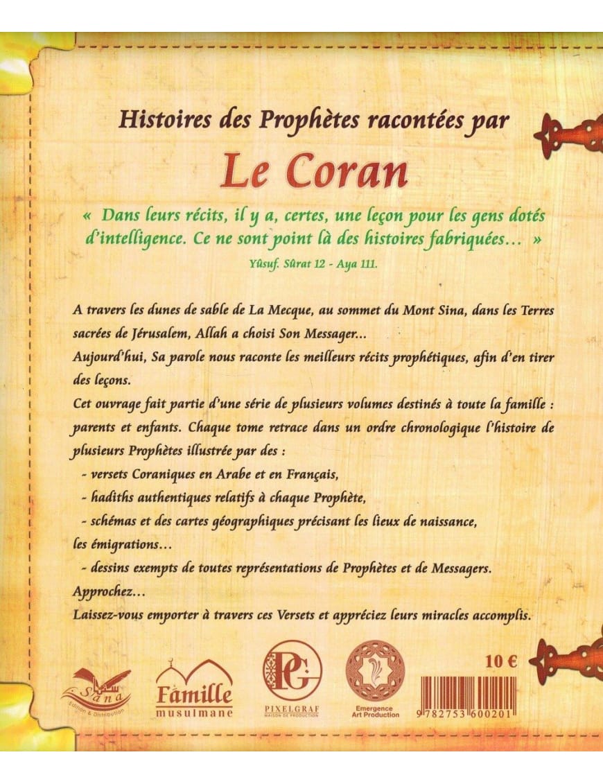 Histoires des Prophètes racontées par Le Coran : Adam - Idrîs - Nûh - Tome 1 - Sana Sana Livre Islam Enfant > Biographie 9782356335463 Librairie Musulmane Al-imen