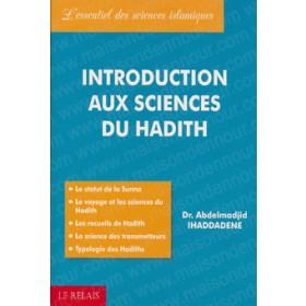 Introduction aux sciences du hadith Le Relais Livre > Islam 9782917850077 Librairie Musulmane Al-imen