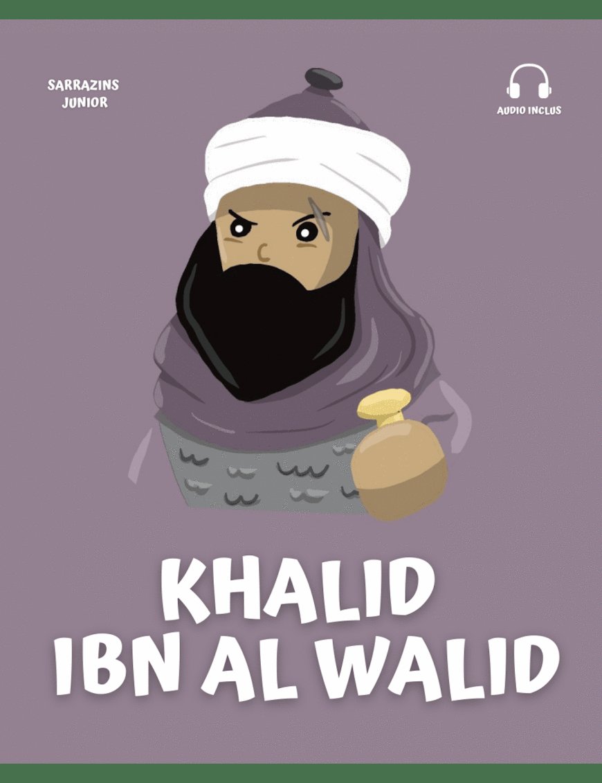 Khalid Ibn Al-Walid - Sarrazins Junior - Éditions Ribât Ribât Livre > Islam > Biographie 9782491948214 Librairie Musulmane Al-imen