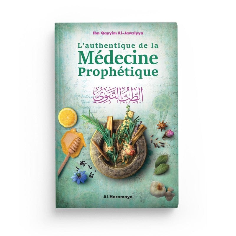 L'Authentique de la Médecine Prophétique (At-Tibb An-Naba... | par Ibn Qayyim Al Jawziyya | Al-Haramayn | Livre Français | Sante Et Medecine Prophetique | Librairie Musulmane Al-Imen