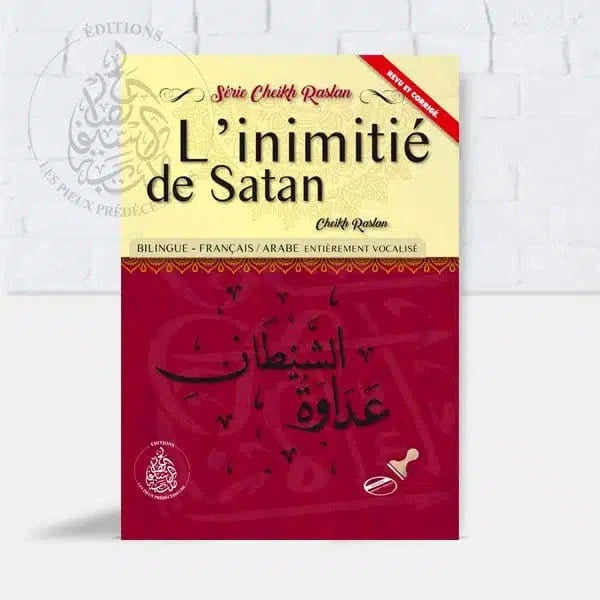 L’inimitié de Satan Pieux Prédécesseurs Livre > Islam > Tawhid / Aqidah (Croyance) 9782957495443 Librairie Musulmane Al-imen