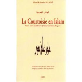 La courtoisie en Islam - Pour une meilleure fréquentation des gens Iqra Livre > Islam > Foi et Spiritualité 9782911509384 Librairie Musulmane Al-imen