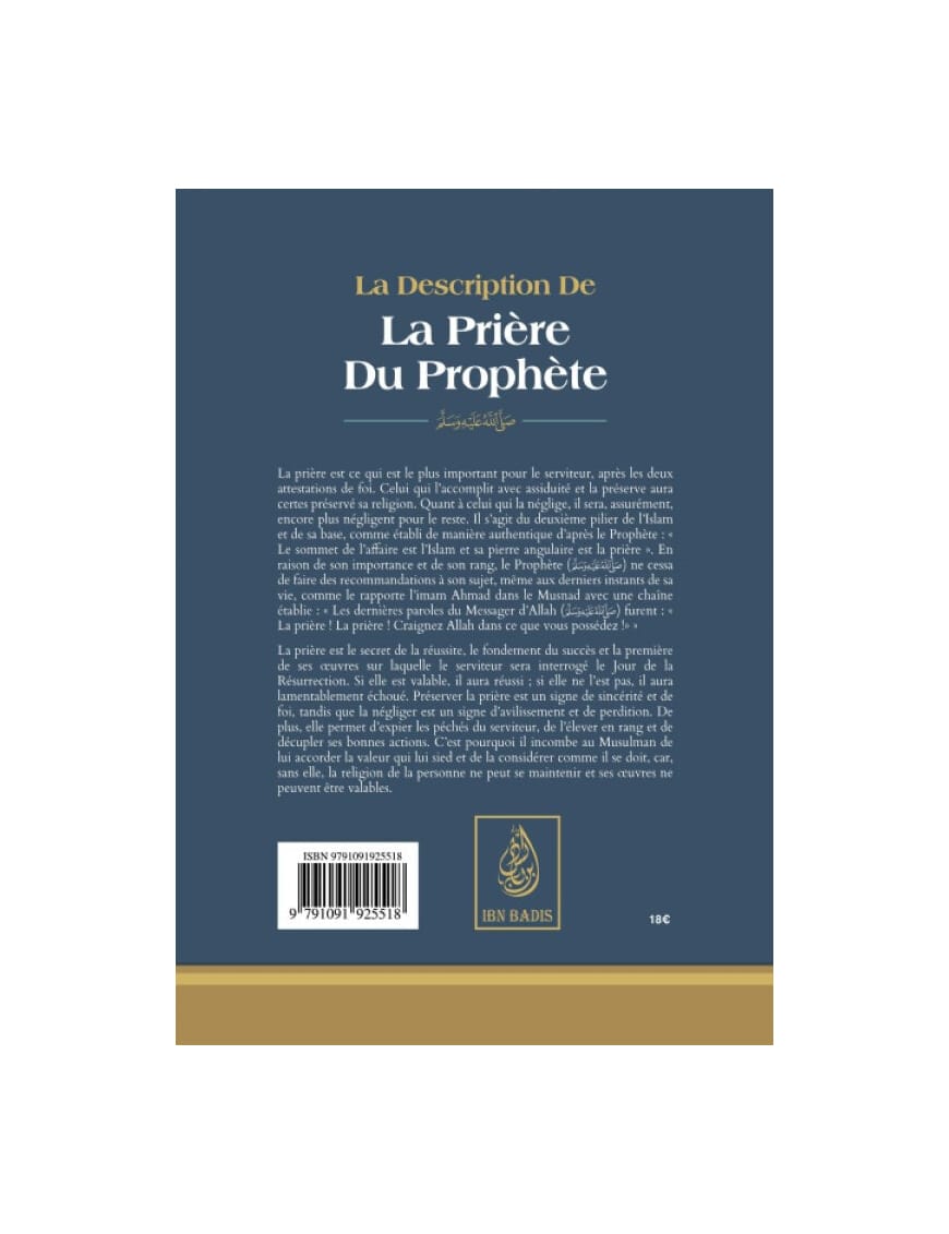 La description de la prière du Prophète - cheikh Muqbil - Ibn Badis - Ibn Badis Éditions Ibn Badis Livres > Islam > Prière (Salat) 9791091925600 Librairie Musulmane Al-imen