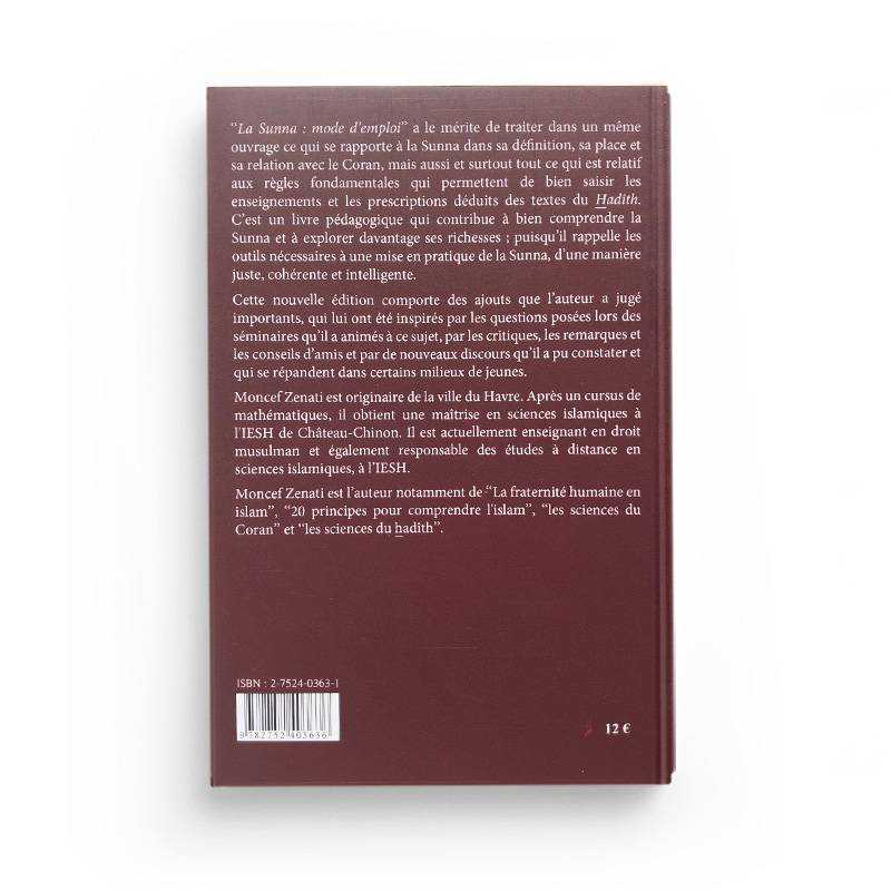La Sunna mode d’emploi (Nouvelle édition augmentée) - Moncef Zenati Maison d'Ennour Livre > Islam > Fiqh (Droit et Jurisprudence) 9782752403636 Librairie Musulmane Al-imen