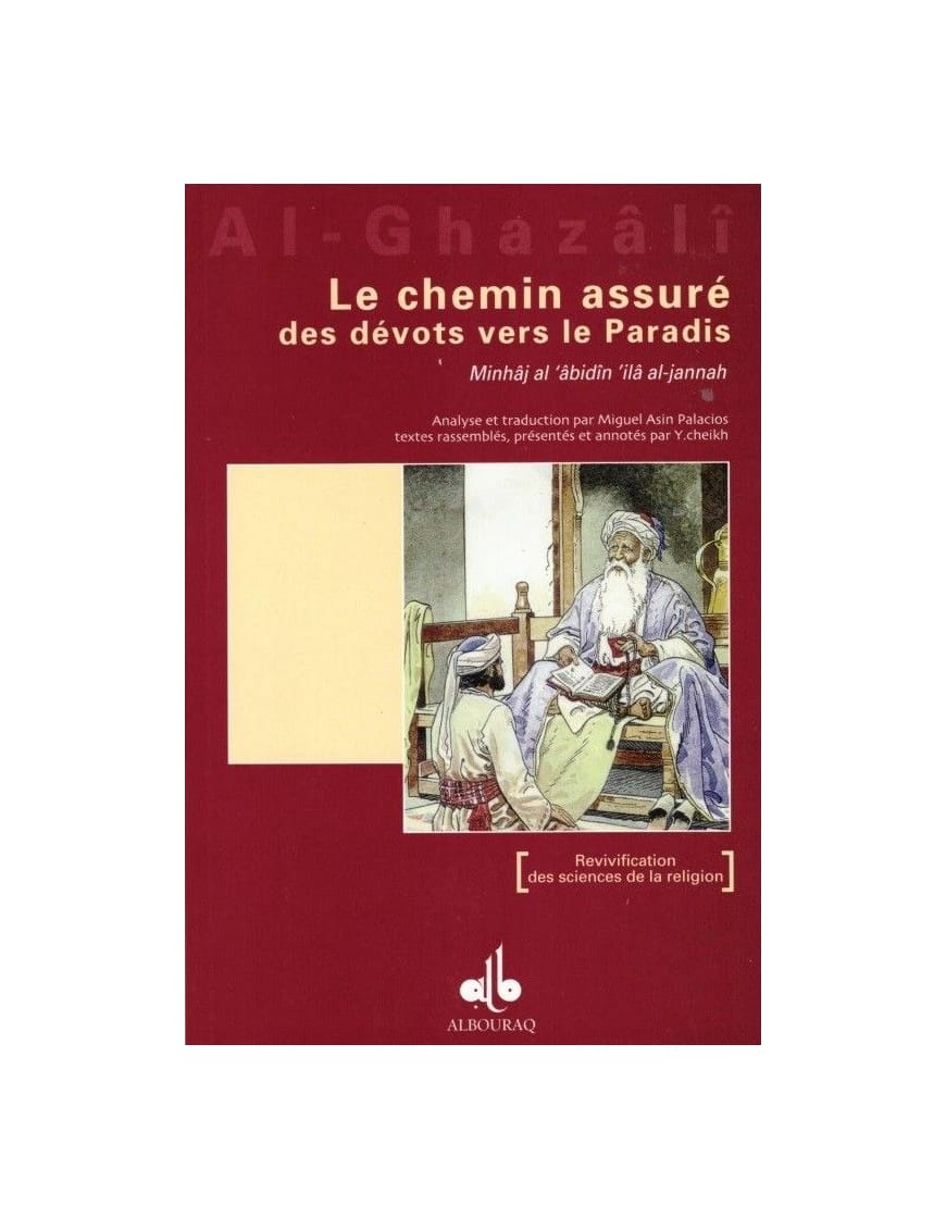 Le Chemin assuré des dévots vers le Paradis - al Ghazâlî (E56) - Éditions Universel Universel Livre > Islam 9782911546327 Librairie Musulmane Al-imen