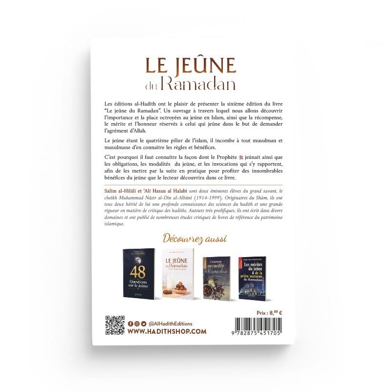 Le jeûne du Ramadan comme l'a enseigné le Prophète - Salîm al-Hilâlî & ‘Alî Hasan al-Halabî - éditions Al-Hadîth Al-Hadîth Livre > Islam 9782875451705 Librairie Musulmane Al-imen