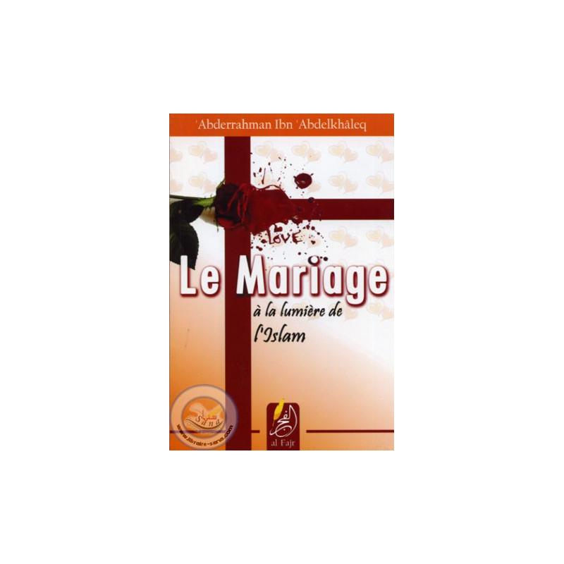 Le mariage à la lumière de l'Islam Sana Livre Islam Mariage 9782874640223 Librairie Musulmane Al-imen