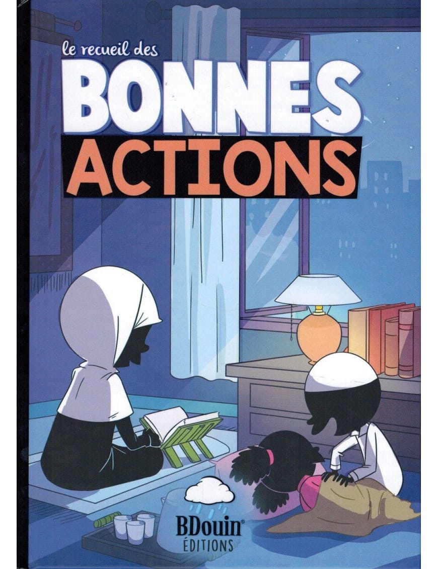 Le recueil des bonnes actions - BDouin éditions - BDouin BDouin Livre Islam Enfant 9789998797857 Librairie Musulmane Al-imen