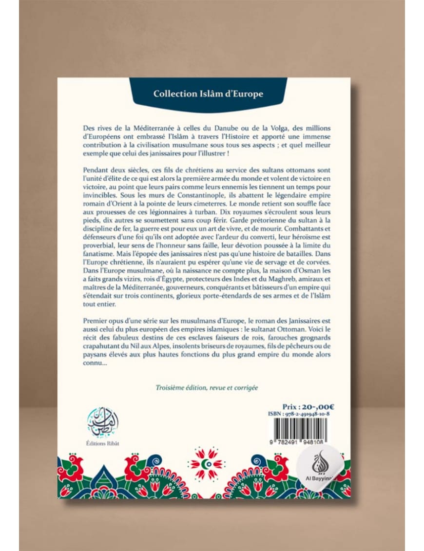 Le Roman des Janissaires (4ème édition) - 'Issâ Meyer - Éditions Ribât - Éditions Ribât Ribât Livre > Islam > Histoire du monde arabo-musulman 9782491948108 Librairie Musulmane Al-imen