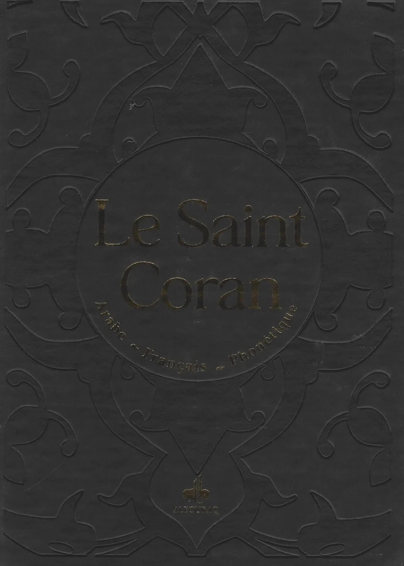 Coran Le Saint Coran Arabe Francais Phonetique Editions Al Bouraq