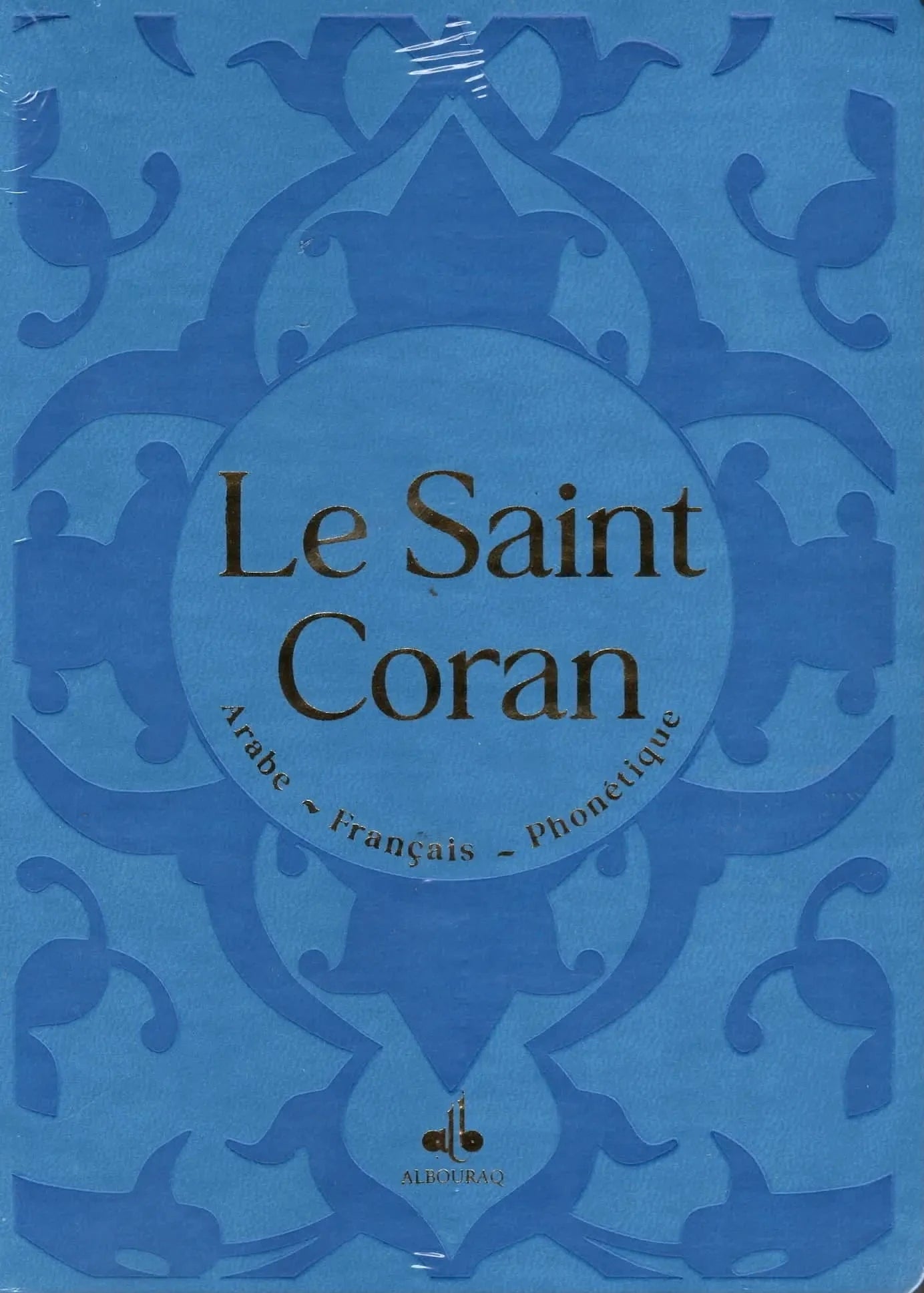 Coran Le Saint Coran Arabe Francais Phonetique Editions Al Bouraq