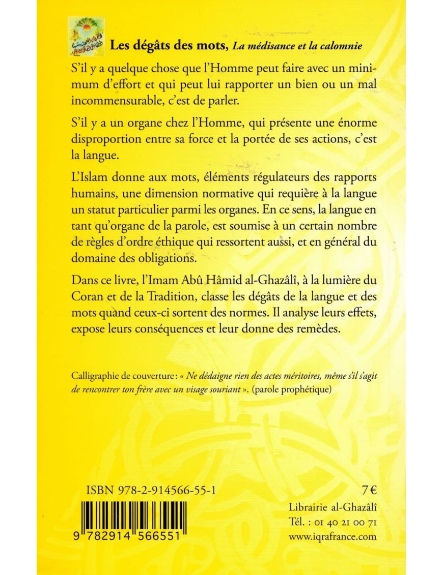 Les dégâts des mots - La médisance et la calomnie - Abou Hâmid Al Ghazâlî - Iqra - Éditions Iqra Iqra Livre > Islam > Foi et Spiritualité 9782914566599 Librairie Musulmane Al-imen