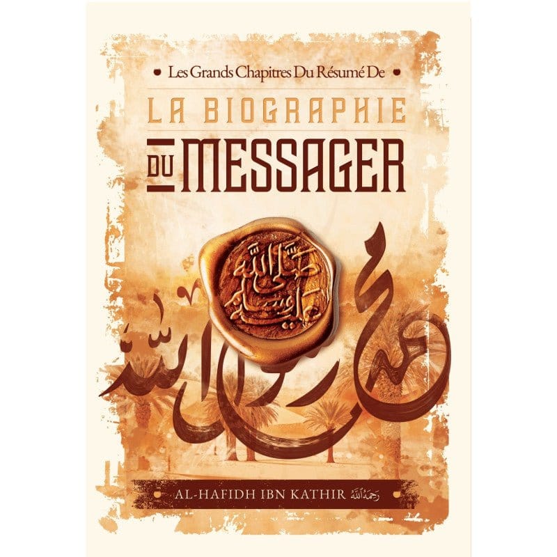 Les Grands Chapitre Du Résumé De La Biographie Du Messager D'Ibn Kathir Ibn Badis Livre > Islam 9782493871213 Librairie Musulmane Al-imen