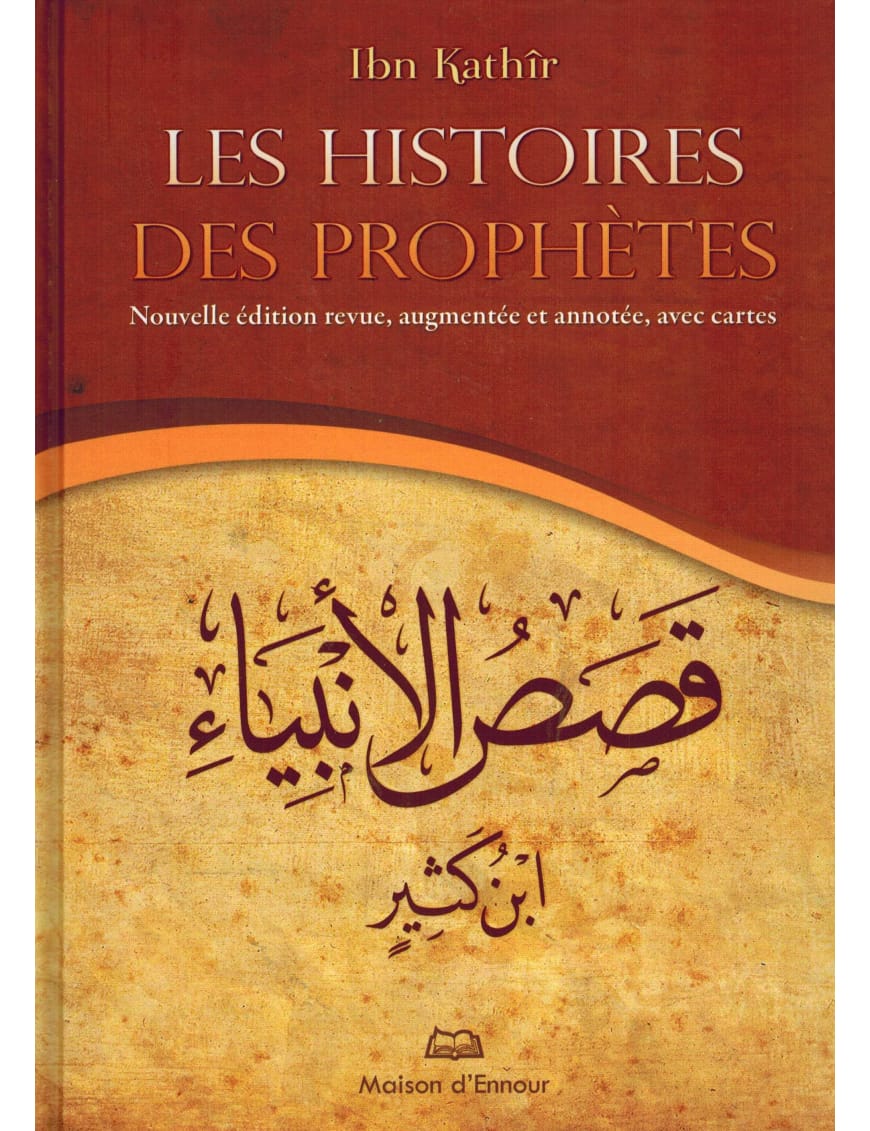 Les Histoires des Prophètes - petit format - Ibn Kathir - Maison d'Ennour - IIPH IIPH Livre > Islam > Biographie 9786035013383 Librairie Musulmane Al-imen