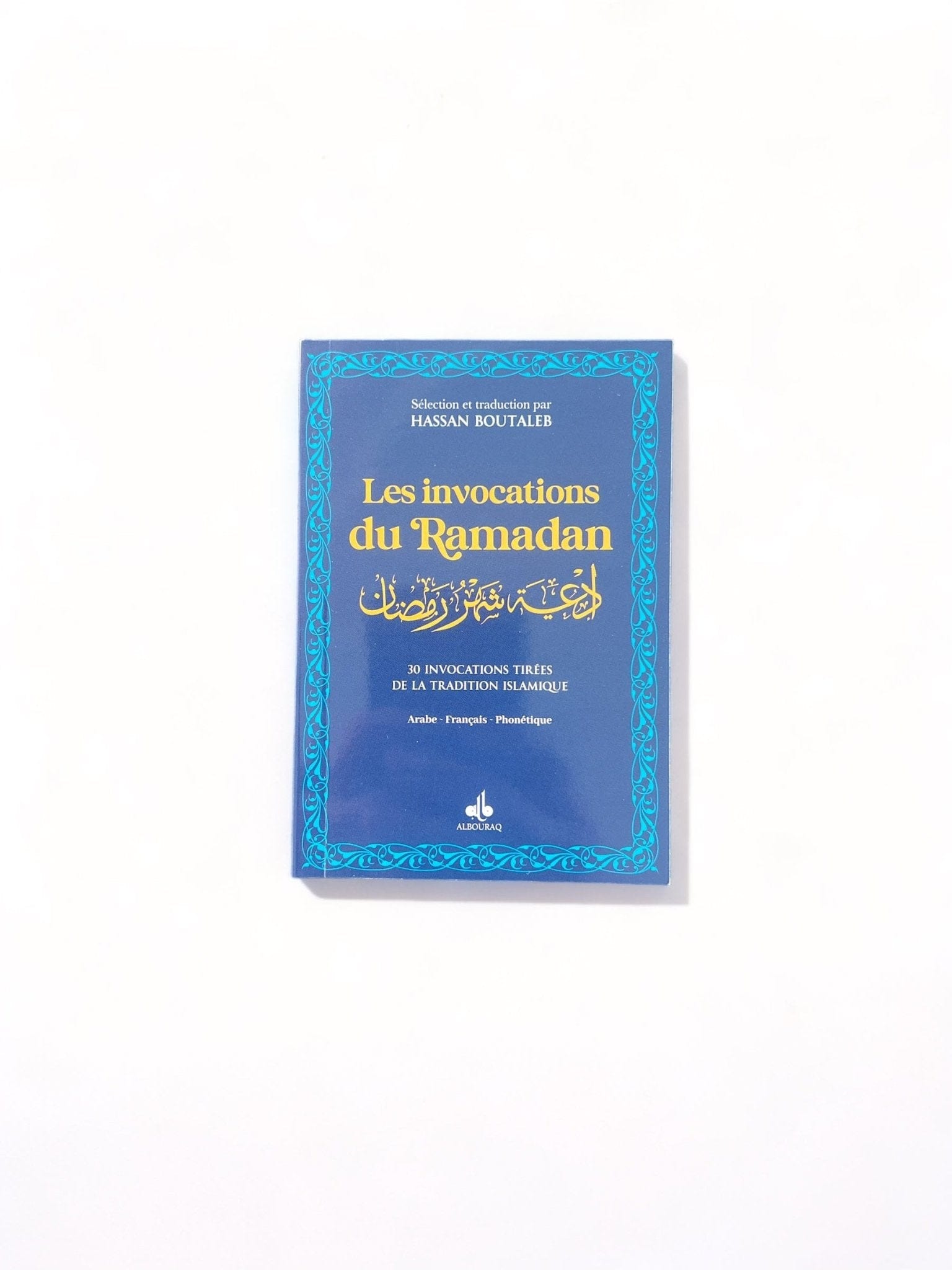 Livre Les Invocations Du Ramadan Bilingue Francais Arabe Hassan Bo... de Boutaleb Hassan