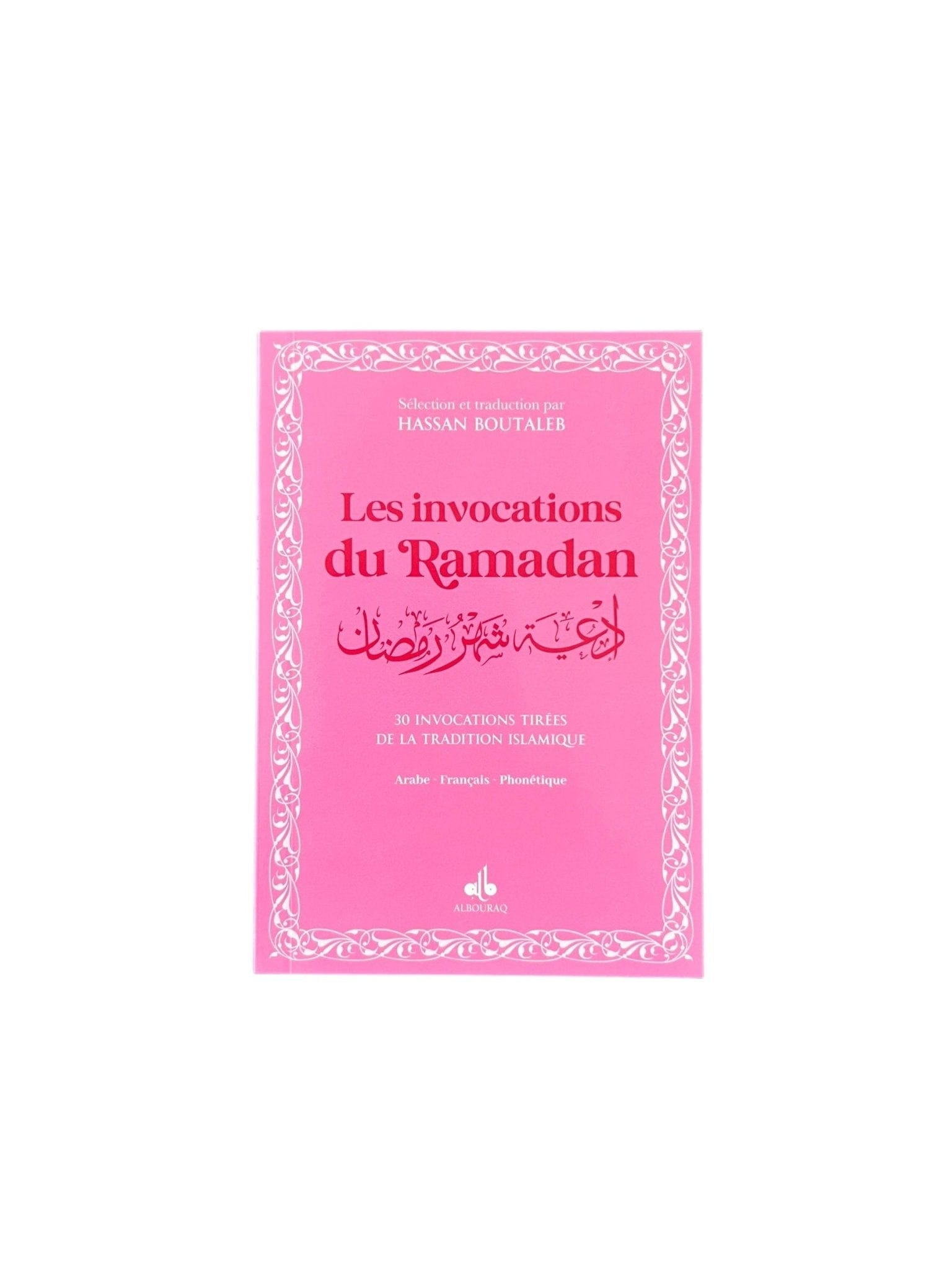 Livre Les Invocations Du Ramadan Bilingue Francais Arabe Hassan Bo... de Boutaleb Hassan