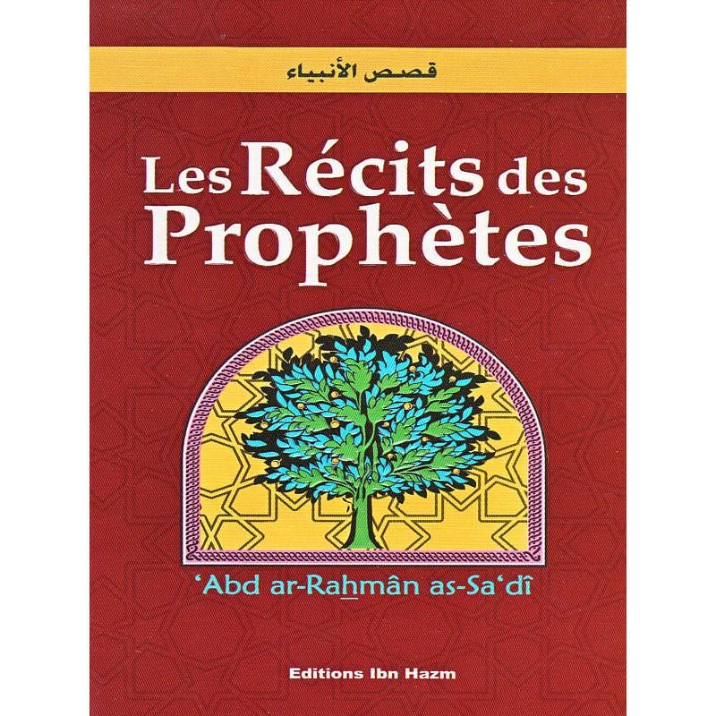 Les récits des Prophètes d'après 'Abd ar-Rahman as-Sa'di Ibn Hazm Livre > Islam > Prophètes et Compagnons 9789953819075 Librairie Musulmane Al-imen