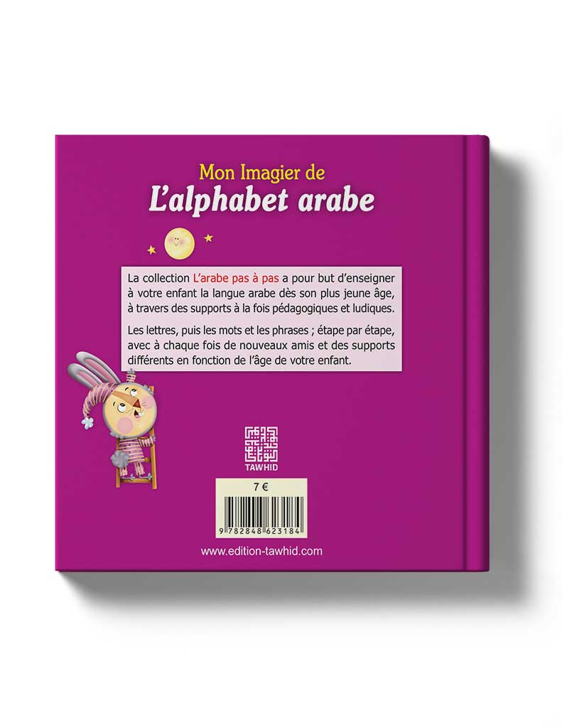 Mon imagier de l'alphabet arabe - Éditions Tawhid Tawhid Livre Islam Enfant 9782848623184 Librairie Musulmane Al-imen