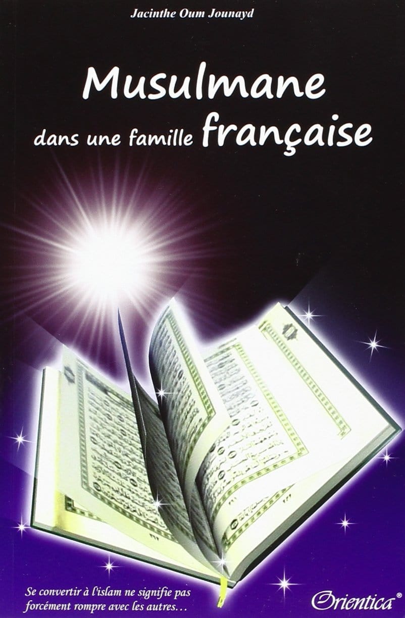 Musulmane dans une famille française Orientica Livre > Islam 9782356350237 Librairie Musulmane Al-imen