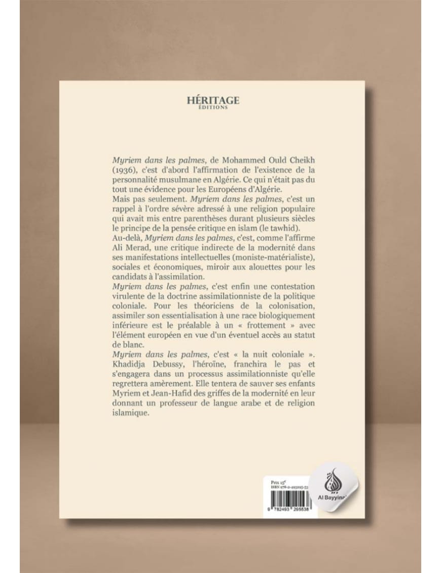 Myriem dans les palmes - Mohammed Ould Cheikh - Héritage - Al-Bayyinah Al-Bayyinah Livre > Islam > Biographie 9782493295538 Librairie Musulmane Al-imen