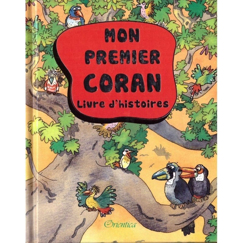 Pack deux livres de référence (à partir de 5 ans) : Mon Premier Coran + Les Histoires des Prophètes Racontées aux Enfants Orientica Livre > Islam 9782492026126 Librairie Musulmane Al-imen