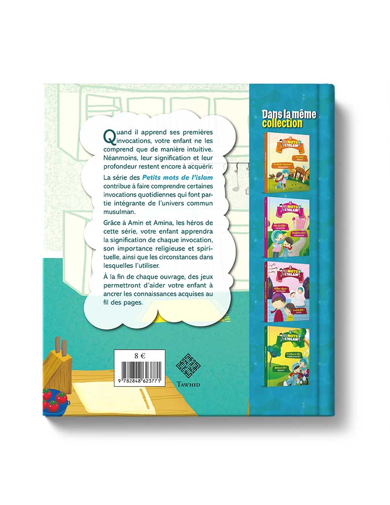 Petits mots de l'islam<br /> (Tome 4) - Éditions Tawhid Tawhid Livre Islam Enfant 9782848623771 Librairie Musulmane Al-imen