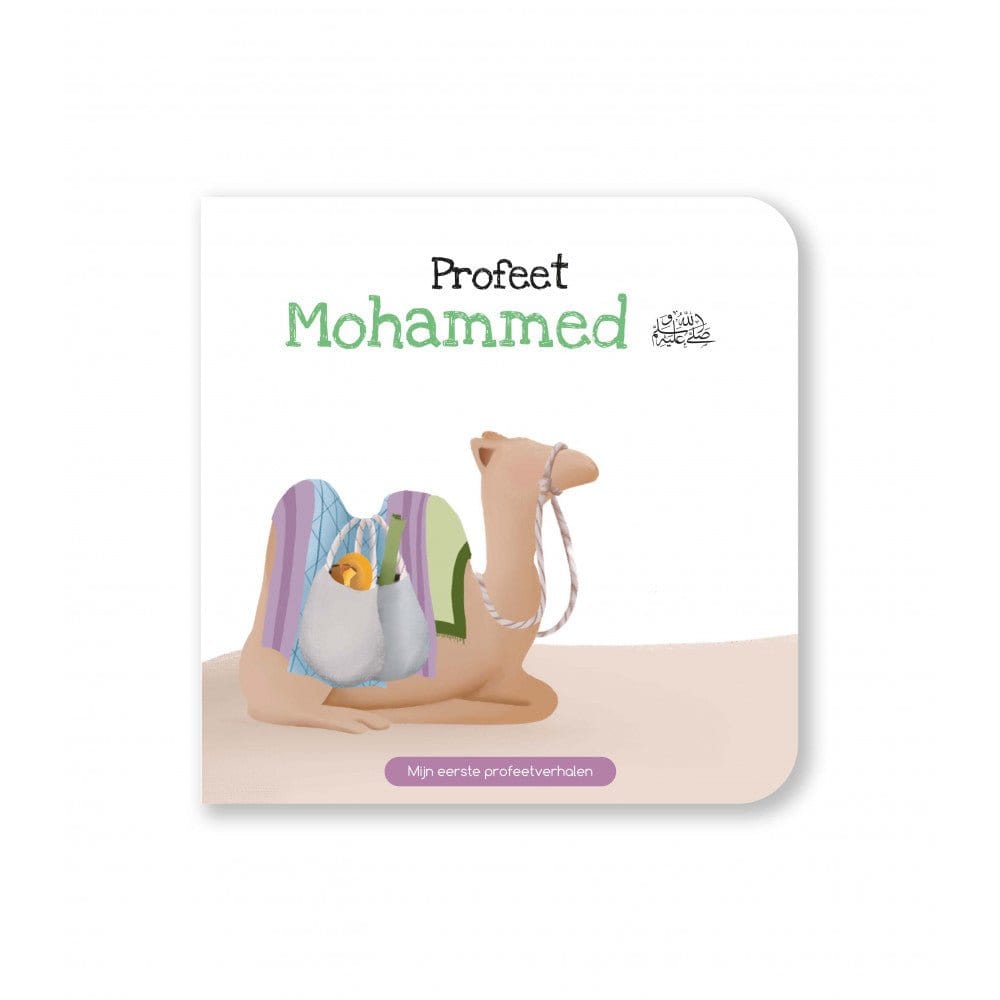 Profeet Mohammed - Mijn eerste profeetverhalen Hadieth Benelux Boeken > Islam 978083124513 Librairie Musulmane Al-imen