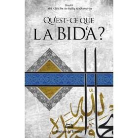 Qu'est-ce que la Bid'a ? Maison d'Ennour Livre > Islam > Tawhid / Aqidah (Croyance) 9782752400635 Librairie Musulmane Al-imen