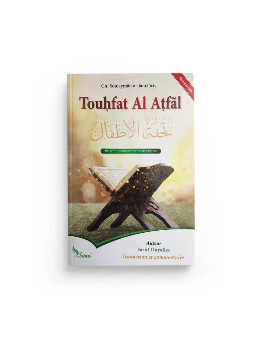 Touhfat Al Atfal - introduction simplifiée au Tajwid - Farid Ouyalize - Sana Sana Livres > Islam > Apprendre l'Arabe 9782356336378 Librairie Musulmane Al-imen