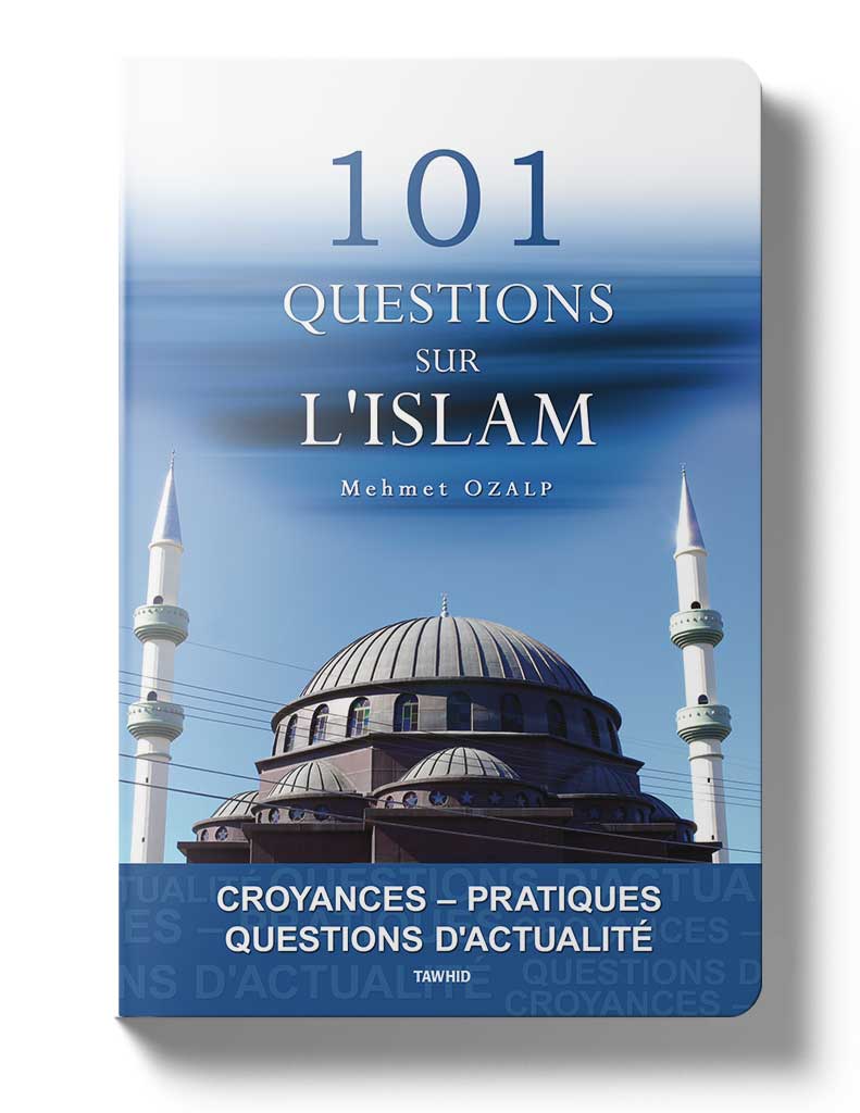 101 questions sur l'islam - Éditions Tawhid Tawhid Livres > Islam > Introduction ou Nouveau Converti 9782848622651 Librairie Musulmane Al-imen