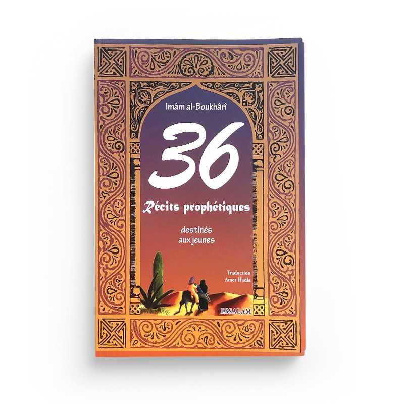 36 récits prophétiques destinés aux jeunes de Sahih Al-Boukhâri Essalam Livre > Islam 9782910941864 Librairie Musulmane Al-imen