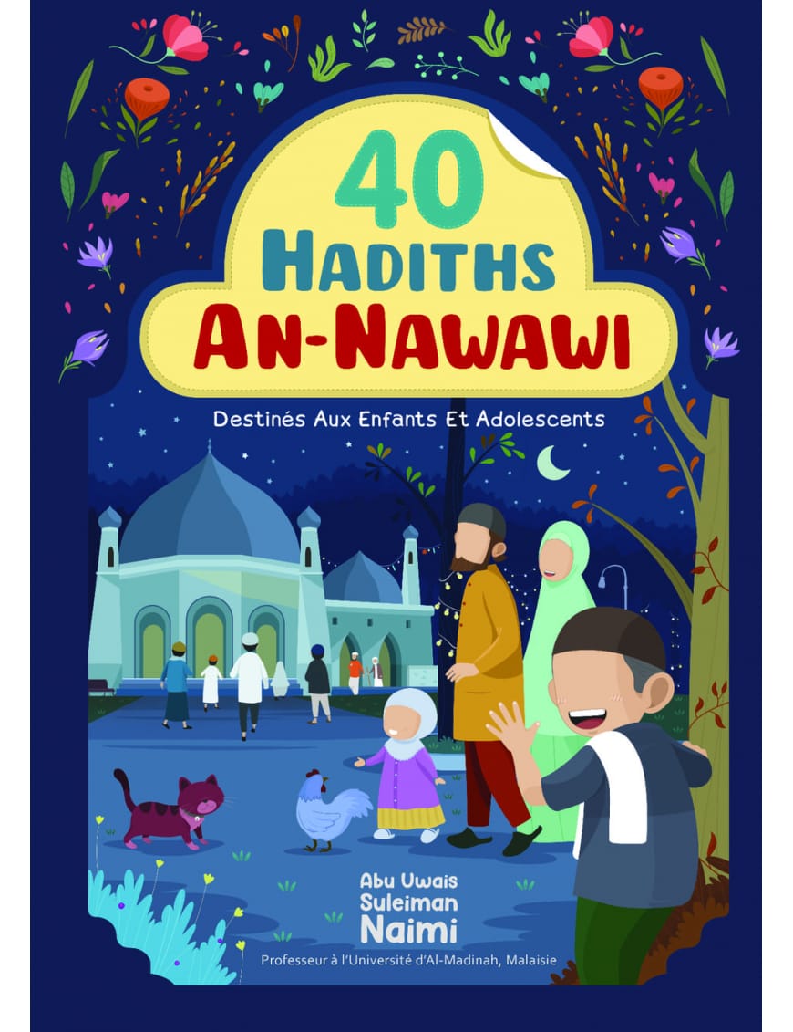 40 hadiths An-Nawawi destinés aux enfants et adolescents - Abu Uwais Suleiman Naimi - Ibn Badis - Sana Sana Livre > Islam > Tawhid / Aqidah (Croyance) 9782492024269 Librairie Musulmane Al-imen