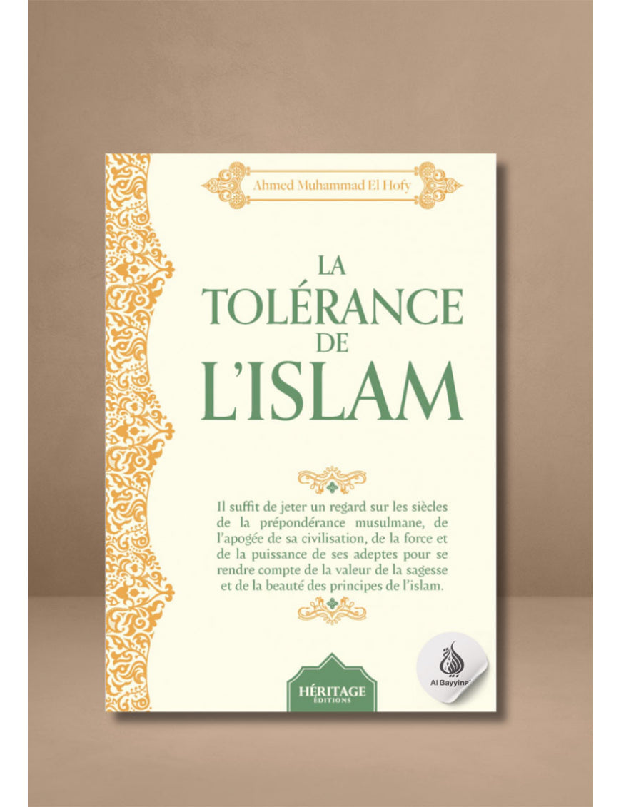 La tolérance de l'Islam par Ahmed Muhammad El Hofy - Éditions Héritage - Couverture du Livre