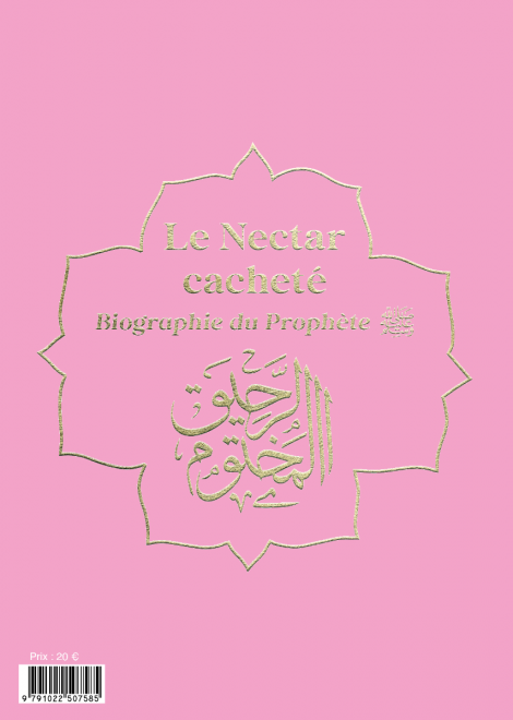 Le nectar cacheté - Biographie du prophète par Safiyyu ar-Rahman Al-Mubârakfûrî (14x19 cm) - Rose Clair Verso - Albouraq