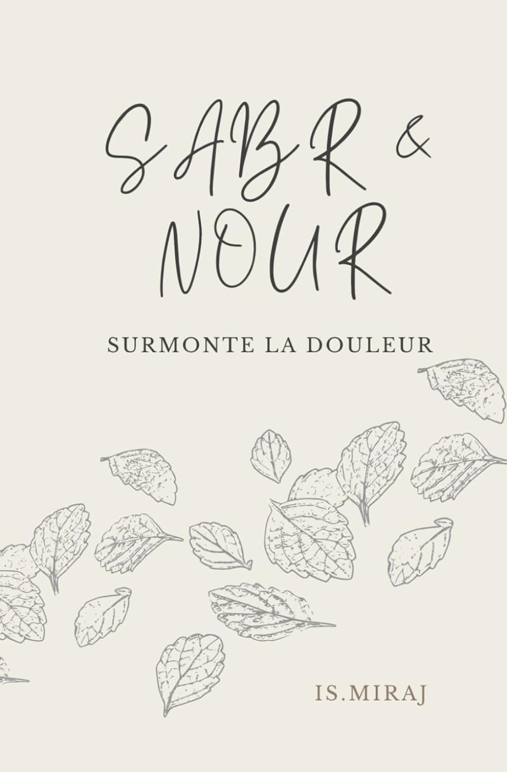 Sabr & Nour: Surmonte la douleur de Is. Miraj