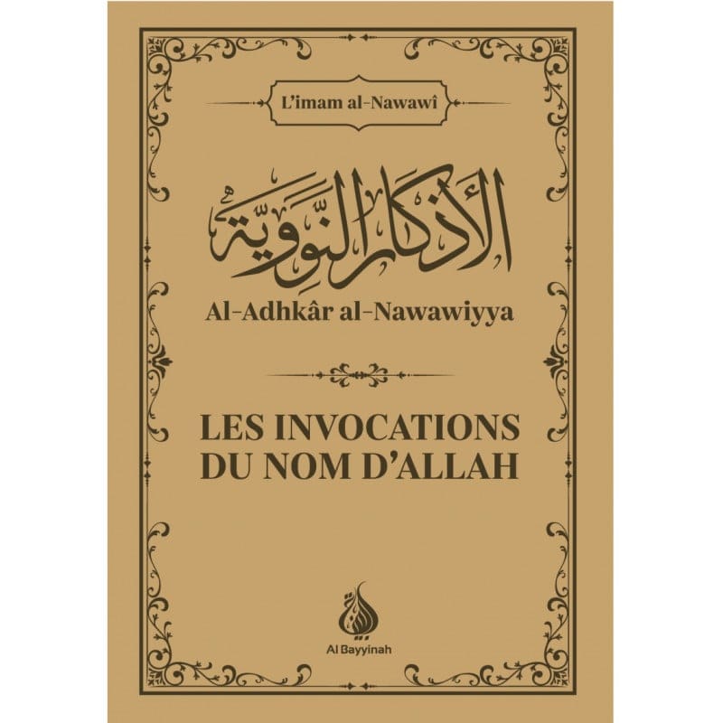 Al-Adhkâr al-Nawawiyya - Al-Bayyinah - Librairie Musulmane Al-imen