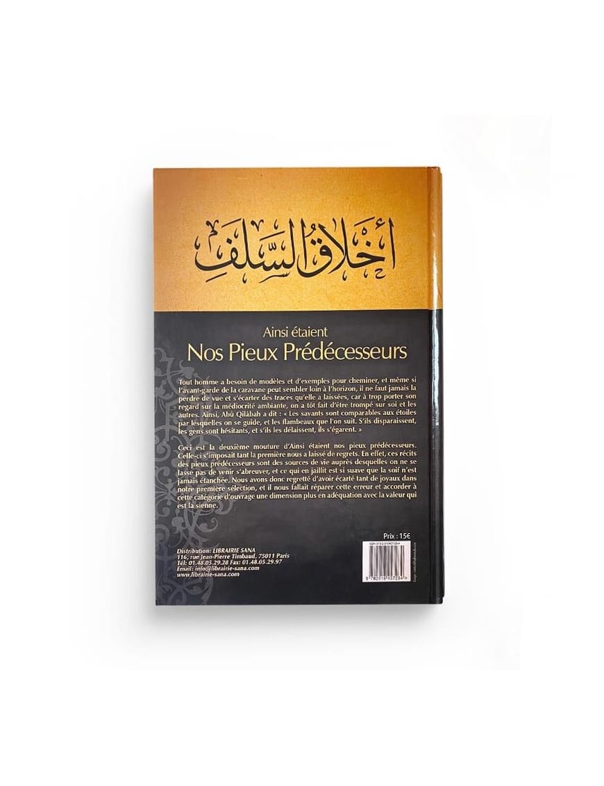 Ainsi étaient nos pieux prédécesseurs - Nabil Aliouane - Tawbah - Éditions Tawbah Tawbah Livre > Islam > Prophètes et Compagnons 9782916457284 Librairie Musulmane Al-imen